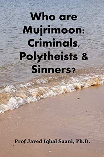 Cover of Who are Mujrimoon: Criminals, Polytheists & Sinners?