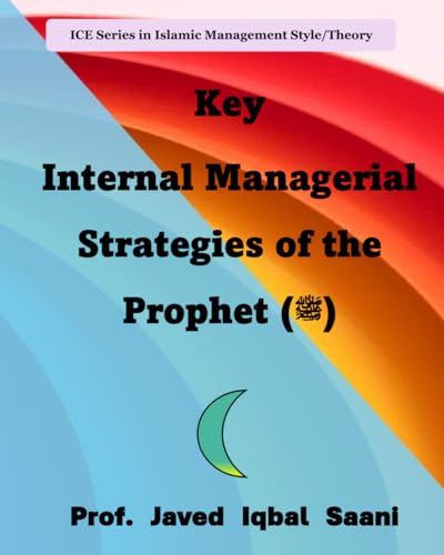 Cover of Key Internal Managerial Strategies of the Prophet (ﷺ)
