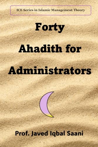 Cover of Forty hadith for Administrators (Islamic Management Theory (IMT))