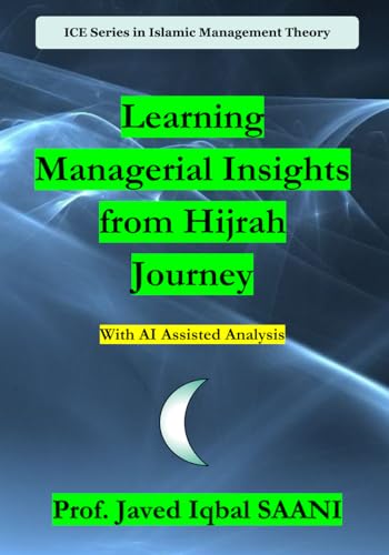 Cover of Learning Managerial Insights from Hijrah Journey (Islamic Management Theory)