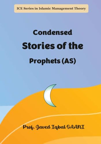Cover of Condensed Stories of the Prophets (AS) (ICE Books Series in General Interests)